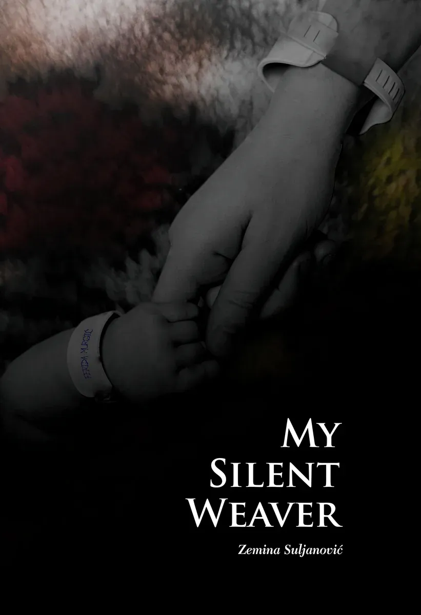 My silent weaver - Zemina Suljanović